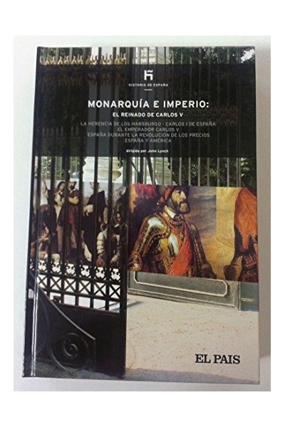 Monarquía e Imperio. El reinado de Carlos V. Historia de España, 11